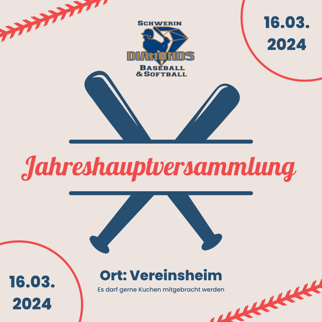 Beitragsbild für die Jahreshauptversammlung des Schwerin Diamonds Baseball & Softball Vereins am 16.03.2024. Es zeigt zwei sich kreuzende Baseballschläger, das Logo des Vereins und den Hinweis, dass die Versammlung im Vereinsheim stattfindet.